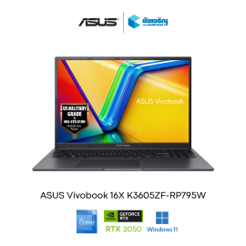 ASUS Vivobook 16X K3605ZF-RP795W  • Intel® Core™ i7-12700H • NVIDIA® GeForce® RTX™ 2050 4GB  • 8GB DDR4  • 512GB M.2 NVMe™ PCIe® 4.0 SSD  • Wi-Fi 6 + Bluetooth 5.3  • Windows 11 Home  • รับประกัน 2 ปี On-site Service